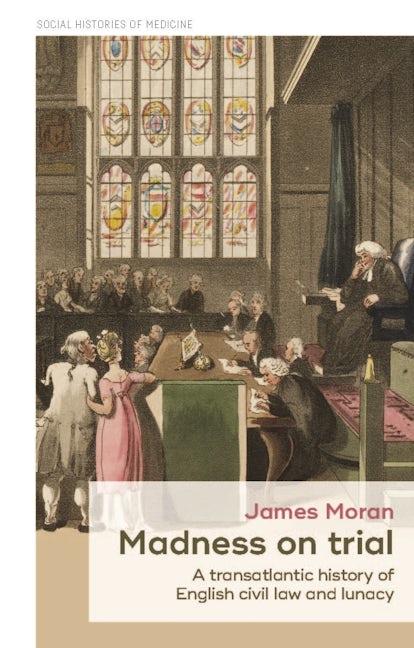 Book cover image for Madness on trial ISBN: 9781526133038
